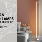 Modern Floor Lamps: A Perfect Blend of Style and Functionality
