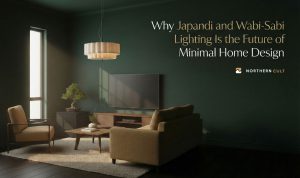 Read more about the article Why Japandi and Wabi-Sabi Lighting Is the Future of Minimal Home Design